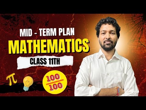 Class 11 Maths : Score 90+ in Mid Term 🔥 | Complete Revision Strategy