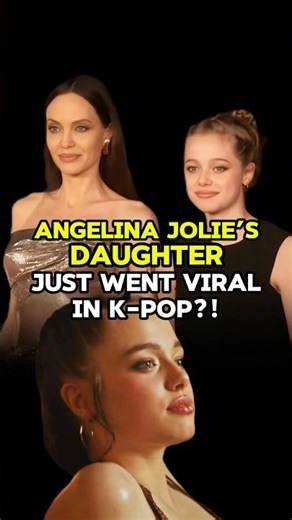 Angelina Jolie’s Daughter in K-Pop?!