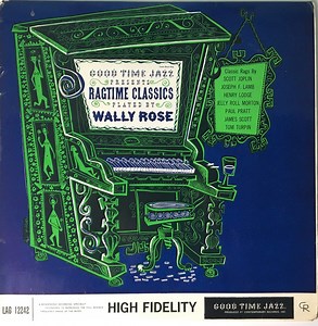 Wally Rose - Ragtime Classics