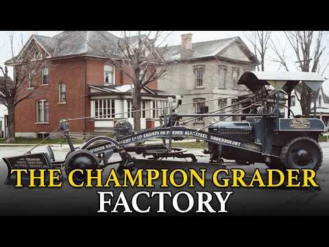 From Canada's No. 1 Heavy Machine Empire to Ruins: The Champion Grader Factory