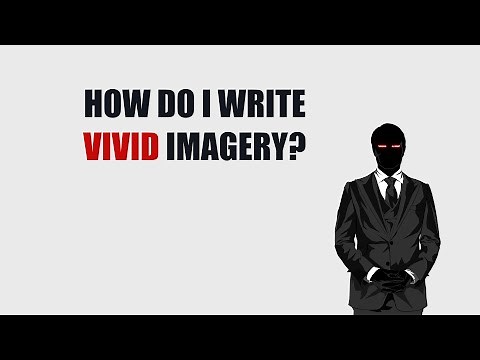 How to Write Vivid imagery?