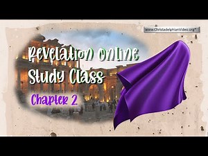 Revelation Online Study Class: Revelation 2