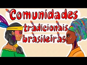 Traditional Brazilian Peoples: Indigenous, Riverside, Caiçara, and more (Illustrated Summary)