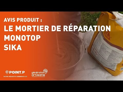 Mortier de réparation Sika Monotop - L'avis d'un artisan POINT.P