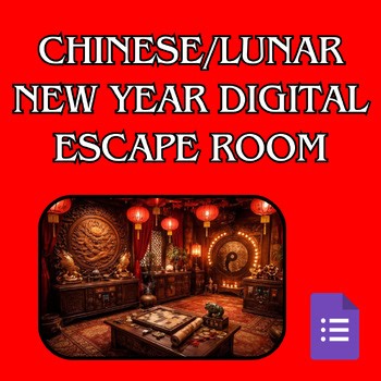 Chinese New Year 2026 Digital Escape Room- Lunar New Year 2026 Breakout Room