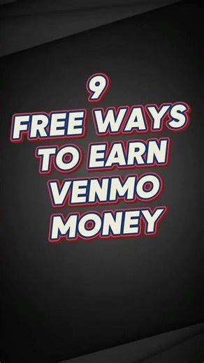 Top 9 Sites to Earn Free Venmo Money