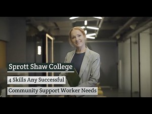 4 Skills Any Successful Community Support Worker Needs