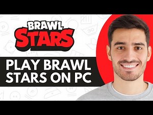 How to Play Brawl Stars on PC - Step by Step
