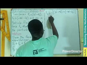 Statics Mechanics: How to Find the Third Force that will Keep a Body in a Equilibrium | Episode 25