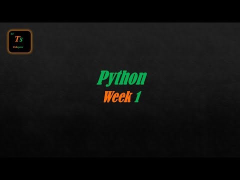 Week 1 : Python | Python - Tabspace