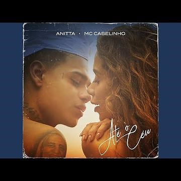 Anitta & MC Cabelinho - Até o Céu (Official Audio)