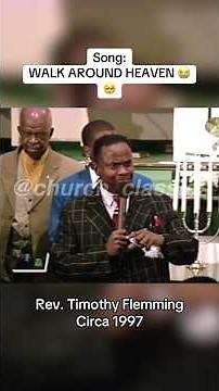 Rev. Timothy Flemming - Walk Around Heaven (1997)