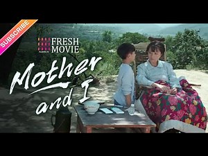 【ENG SUB】Mother and I | 🌹To All Great Moms | Zhang Han, Jiang Haotong | Fresh Drama