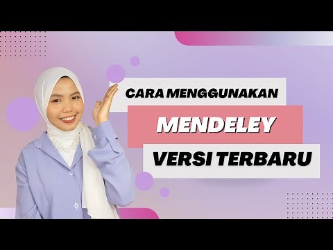 Tutorial Menggunakan Mendeley Versi Terbaru (Tutorial Lengkap Bodynote-Daftar pustaka di Mendeley)