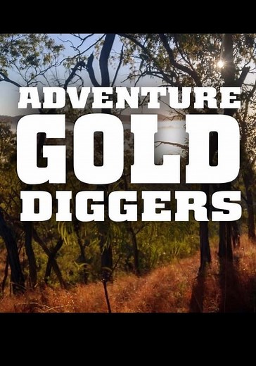 Adventure Gold Diggers - streaming tv series online