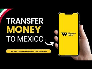How to Transfer Money to Mexico with Western Union