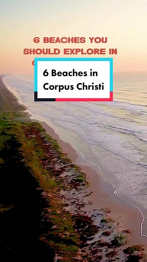 Discover the Best Beaches in Corpus Christi, Texas
