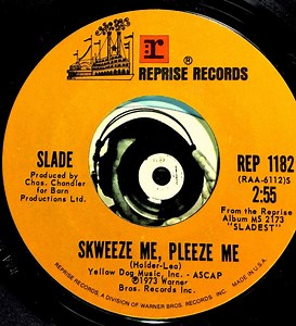 Slade - Skweeze Me, Pleeze Me/My Town