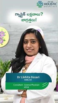 Gastric Symptoms Warning Signs & Precautions Explained | Sri Sri Holistic Hospitals