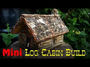 Miniature Cabin Build