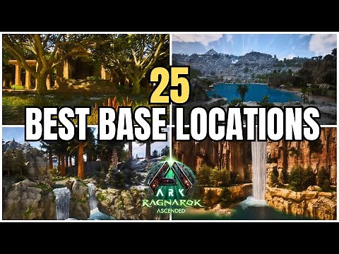 Top 25 Best Base Locations Ragnarok: Ark Survival Ascended