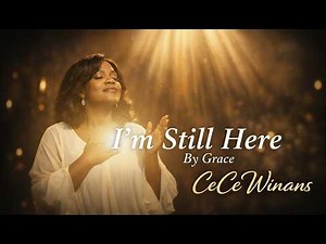 I’m Still Here by Grace | Powerful Testimony Gospel Worship (CeCe Winans Style)