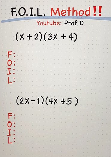 FOIL (First, Outer, Inner, Last) Method: Multiplying Binomials! | Prof D