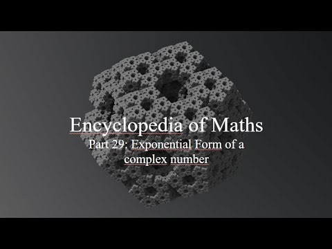 Encylopedia of Maths - Part 29 Exponential Form of a complex number
