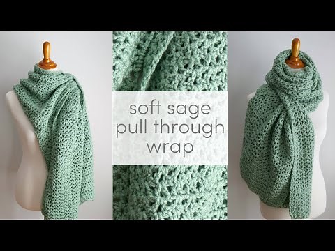 How to Crochet the Soft Sage Pull Through Shawl
