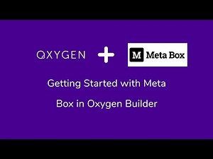Getting Started With Meta Box in Oxygen Builder
