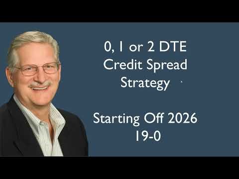 0, 1 & 2 dte credit spread strategy 19-0 for first 3 months.