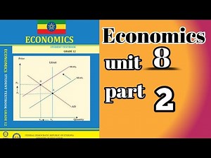 grade 12 economics unit 8 part 2