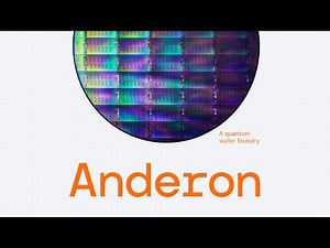 Introducing Anderon: America’s first pure-play quantum foundry