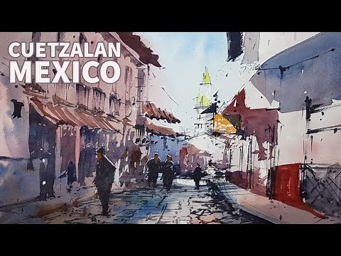Cuetzalan, Mexico - Painting a street scene in Watercolor - FULL DEMO