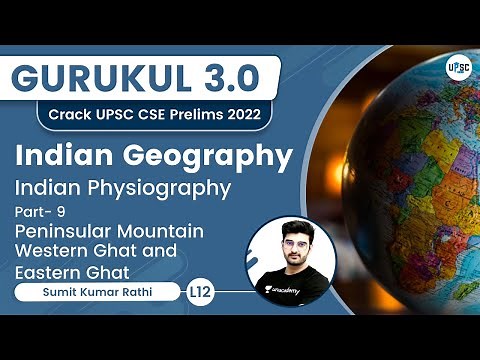 Peninsular Mountain | Western Ghat and Eastern Ghat | Indian Physiography | Indian Geography