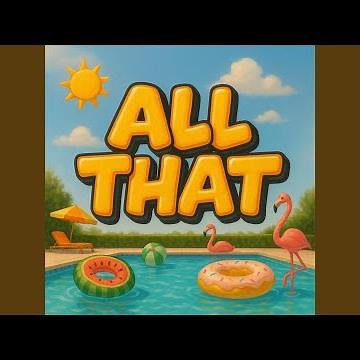 ALL THAT