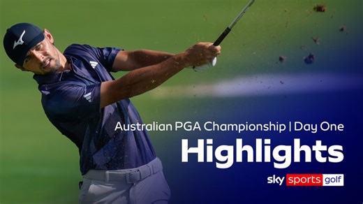 Australian PGA Championship | Day one highlights