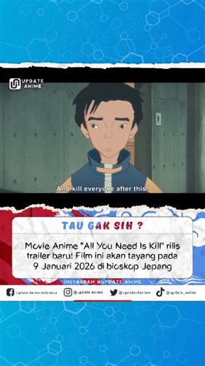 Movie Anime "All You Need Is Kill" perlihatkan trailer barunya! Film ini akan tayang pada 9 Januari 2026 di bioskop Jepang dan 16 Januari di bioskop Amerika Serikat. Diproduksi oleh STUDIO4°C dan disutradarai oleh Akimoto Kenichiro, film ini mengusung genre sci-fi action yang mengikuti kisah seorang prajurit manusia yang terus mengulang hari kematiannya di medan perang saat bertarung melawan alien. 𝐒𝐨𝐮𝐫𝐜𝐞: GKIDSfilms #updateanime #anime #otaku #weebs #taugaksih #allyouneediskill #jepang | 