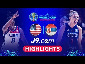 USA 🇺🇸 - Serbia 🇷🇸 | Game Highlights - #FIBAWWC 2022