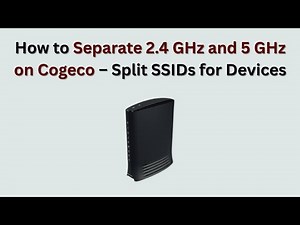 How to Separate 2.4 GHz and 5 GHz on Cogeco – Split SSIDs for Devices