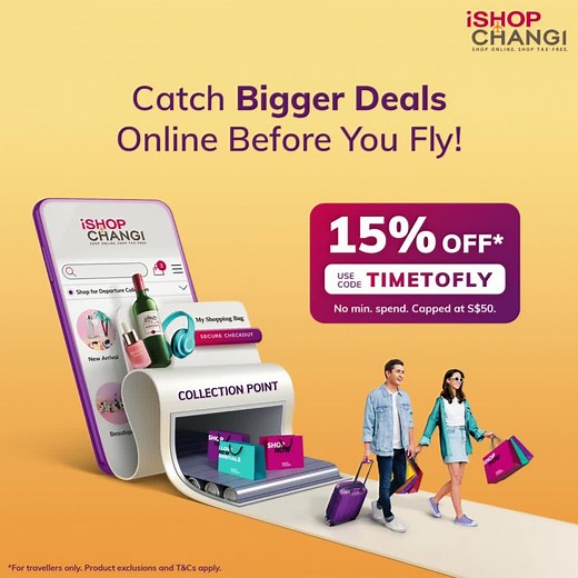 ✈️ Use to shop online before flying and enjoy 15% off! T&Cs apply. | iShopChangi