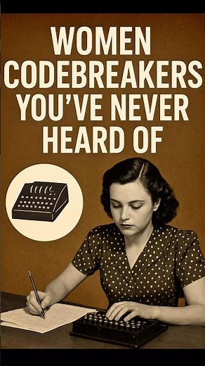 Women Codebreakers: The Hidden Heroes of WW2