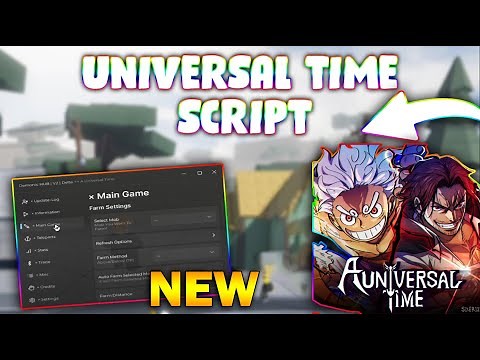 *NEW* A Universal Time Script (PASTEBIN 2024) ( FIGHT , CHEST FARM, AUTOMOB FARM, SPEED, TELEPORT)