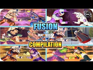All Best Dragon Ball FUSIONS Compilation 3 - Dragon Ball Super Xenoverse