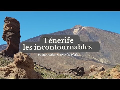 Ténérife, visiter l'île des Canaries en 12 jours