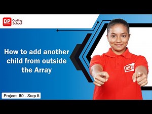 Project 80 Step 5 - How to add another child from outside the Array