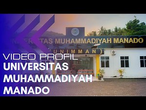 PROFIL UNIVERSITAS MUHAMMADIYAH MANADO (UNIMMAN)