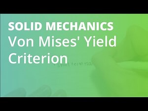 Von Mises' Yield Criterion | Solid Mechanics