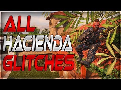 Bo4 Glitches:Bo4 Glitches: "Hacienda" ALL Best Working Glitches & Spots - Best Glitch !