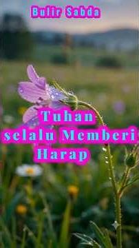 TUHAN SELALU MEMBERI HARAPAN🌾BULIR SABDA #renunganhariankatolik #doaharian #alkitab